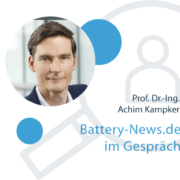 „Die Kunst liegt darin mit einfachster Logik eine komplexe Fragstellung sinnvoll zu beantworten.“ Prof. Achim Kampker vom PEM der RWTH im Battery-News.de Interview