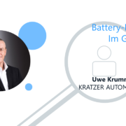 Moderne Testlösungen für die Mobilität von morgen. Battery-News.de im Gespräch mit Uwe Krummenoehler, Vorstand/COO der KRATZER AUTOMATION AG