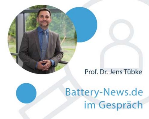 Prof. Tübke: „Maßgeschneiderte Batterie-Zellen wären für einen europäischen Fertigungsstandort ein Wettbewerbsvorteil“