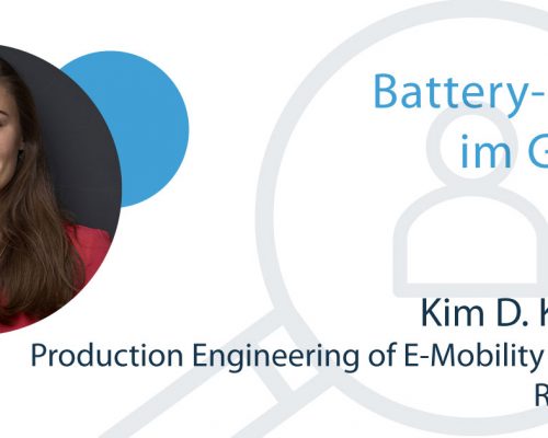 Battery-News.de im Gespräch mit Kim Kreisköther: „Durch Remanufacturing können etwa 75% der Batterie weiterverwendet werden“